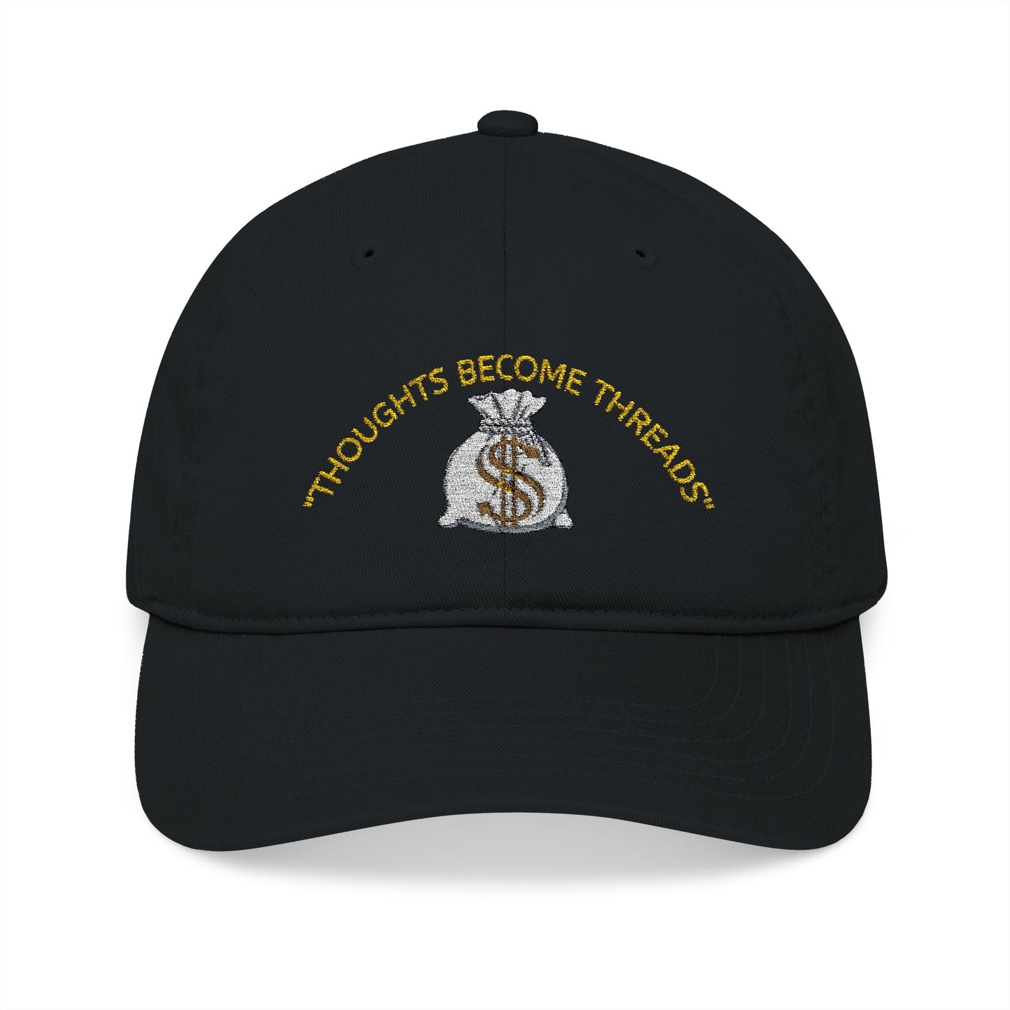 Thoughts become threads dad hat